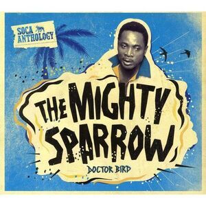 Mighty Sparrow - Soca Anthology  CD